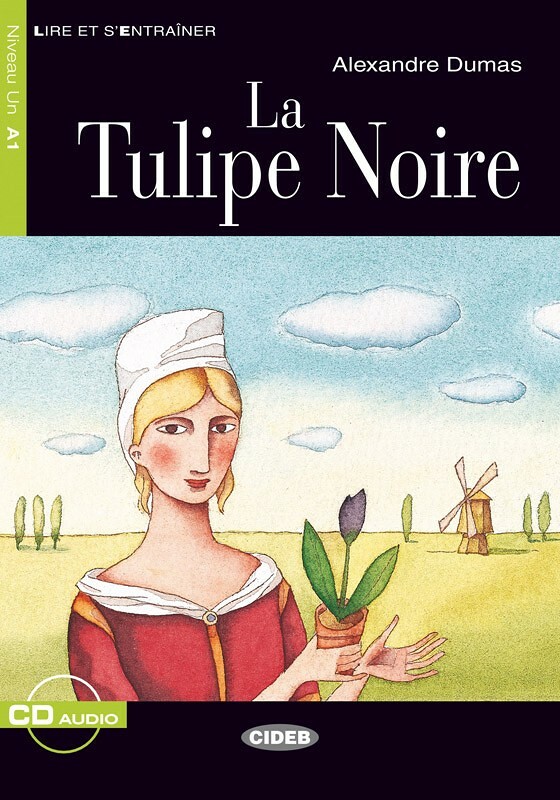 La Tulipe Noire  + Audio CD Niveau A1