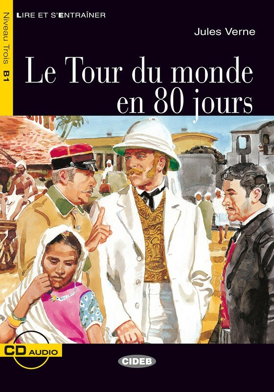 Le Tour du monde en 80 jours + CD Niveau B1