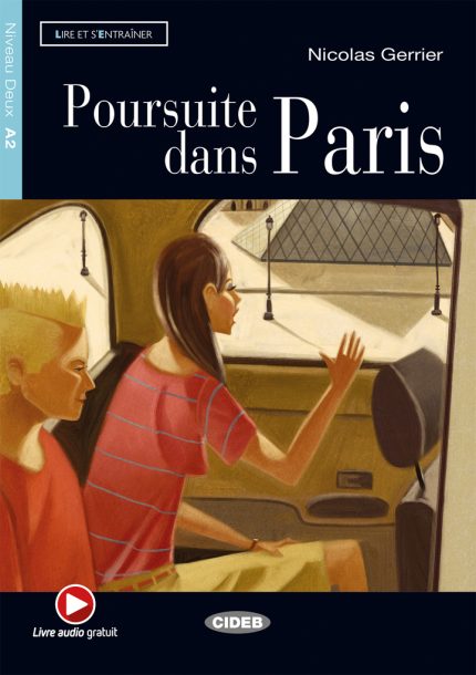 Poursuite dans Paris + Audio CD Niveau A2