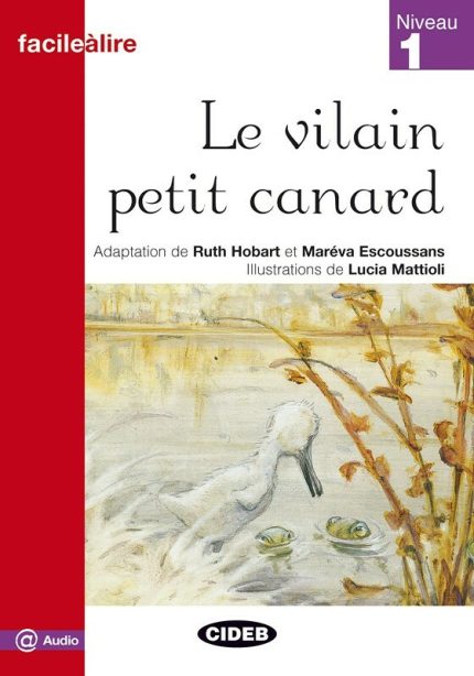 Le Vilain petit canard + Audio gratuit Niveau 1