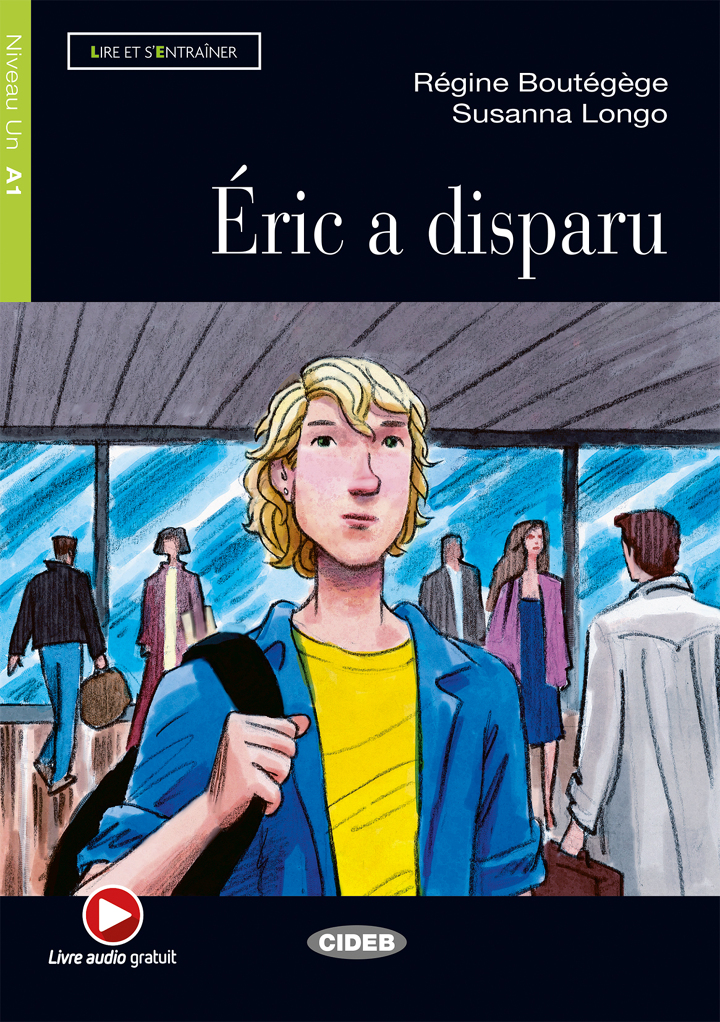 Eric a disparu + Audio CD Niveau A1