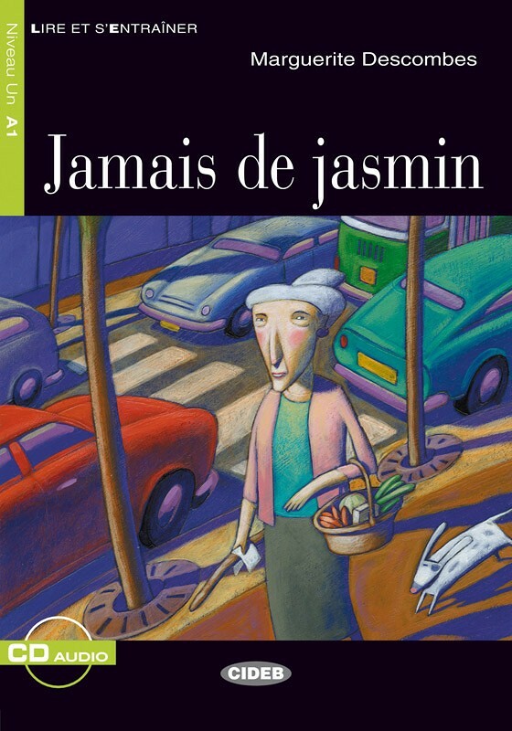 Jamais de jasmin + Audio CD Niveau A1