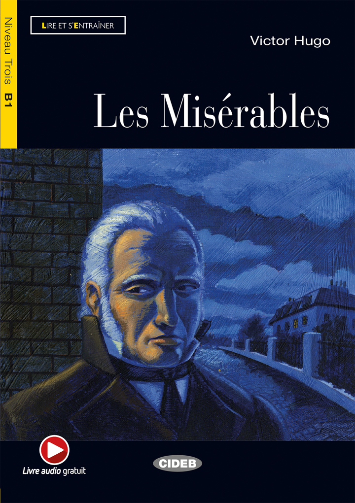 Les Miserables + Livre Audio Gratuit Niveau B1
