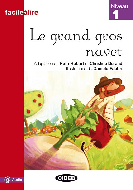 Le Grand gros navet + Audio gratuit Niveau 1