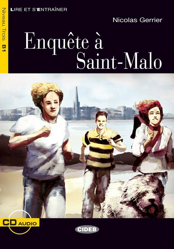 Enquete a Saint-Malo + livre Audio gratuit Niveau B1