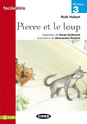 Pierre et le loup + Audio gratuit Niveau 3