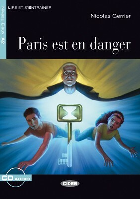 Paris est en danger + Audio CD Niveau A2