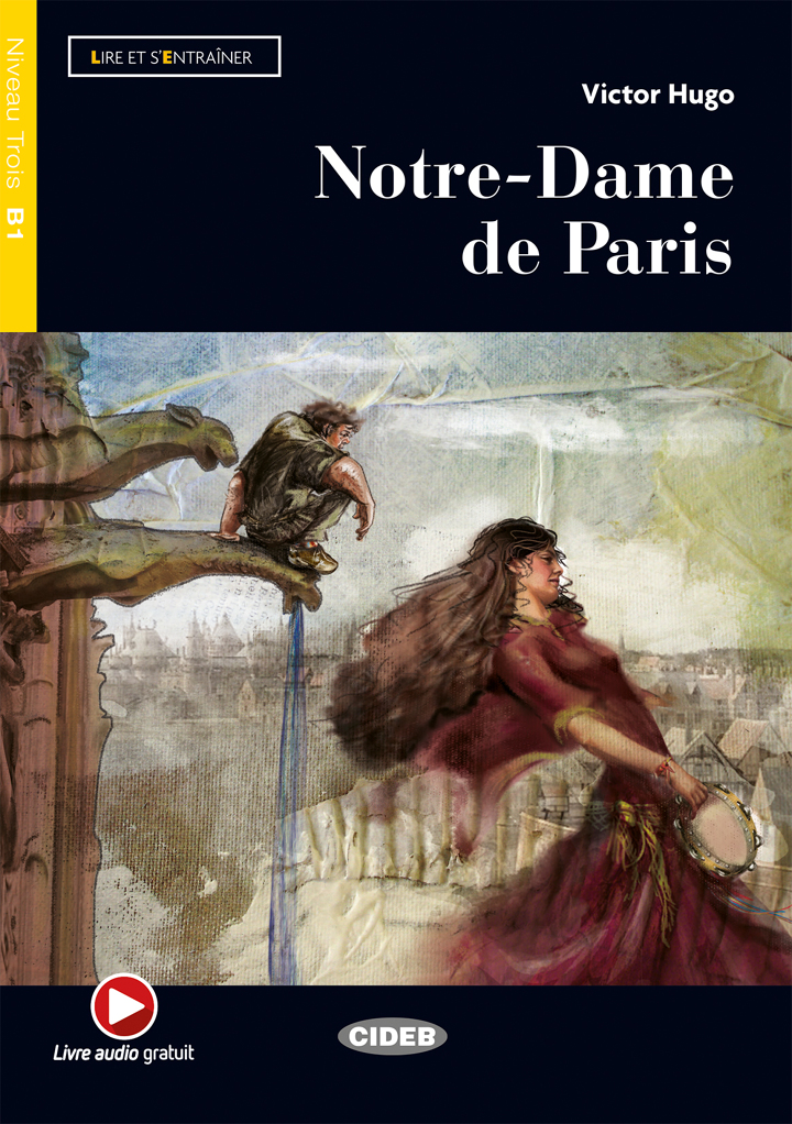 Notre-Dame de Paris + Livre Audio Gratuit  Niveau B1