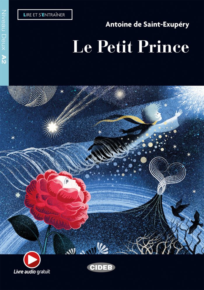 Le Petit Prince + Livre Audio Gratuit Niveau A2 Le Petit Prince + Livre Audio Gratuit Niveau A2