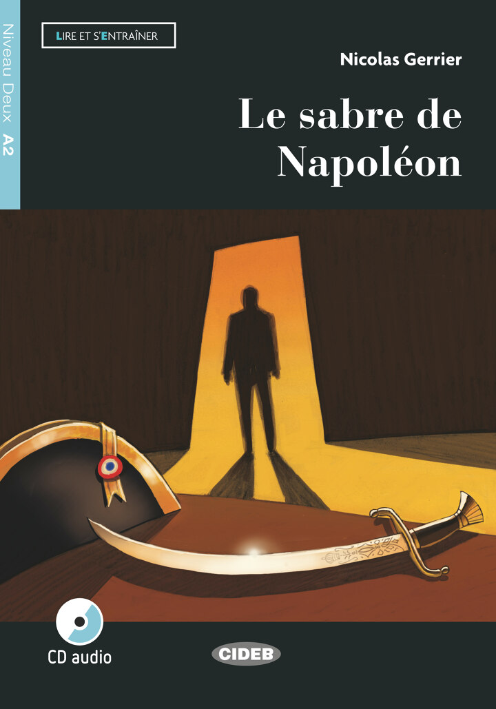 Le sabre de Napoleon+ Audio CD Niveau A2