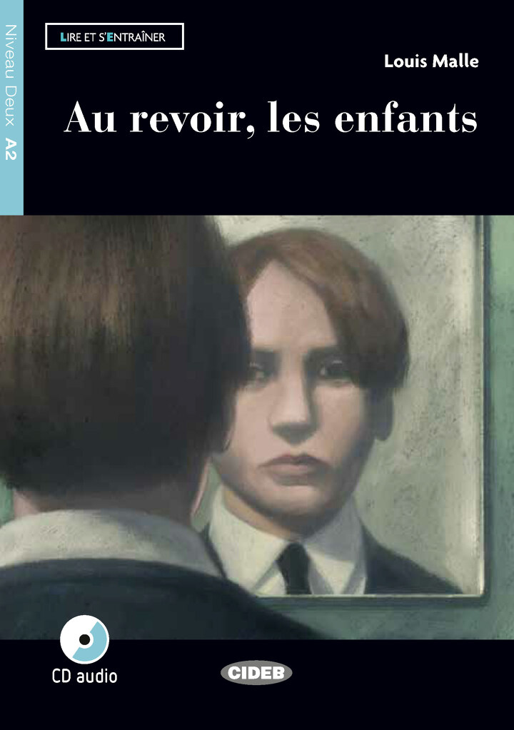 Au revoir, les enfants + Audio Gratuit Niveau A2