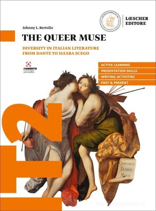 The Queer Muse Diversity in Italian Literature from Dante to Igiaba Scego