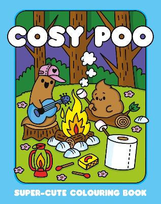 Cosy Poo: A Super Cute Colouring Book -