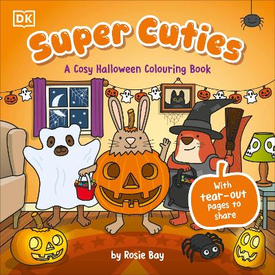Super Cuties: A Cosy Halloween Colouring Book : With Tear-Ou