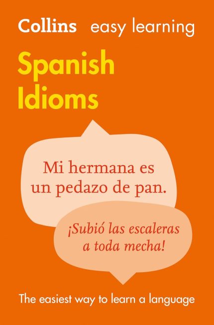 Collins Easy Learning - Easy Learning Spanish Idioms