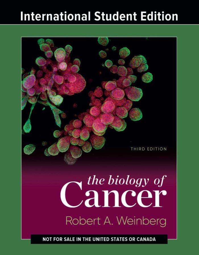 The Biology of Cancer - 3rd International Student Edition The Biology of Cancer - 3rd International Student Edition