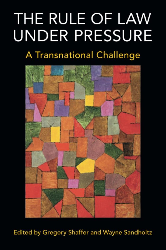 The Rule of Law under Pressure A Transnational Challenge The Rule of Law under Pressure A Transnational Challenge