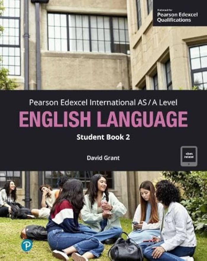 Pearson Edexcel International AS/A English Language Student Book 2 Pearson Edexcel International AS/A English Language Student Book 2