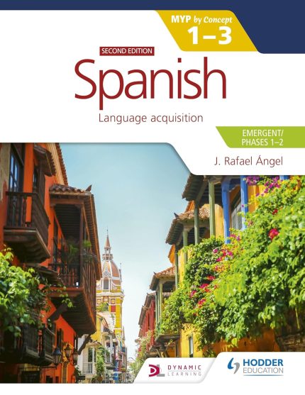 Spanish for IB MYP 1-3 Phases 1-2