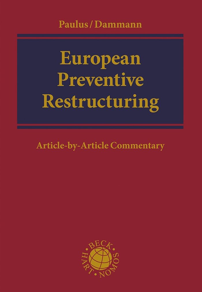 European Preventive Restructuring: An Article-by-Article Commentary European Preventive Restructuring: An Article-by-Article Commentary