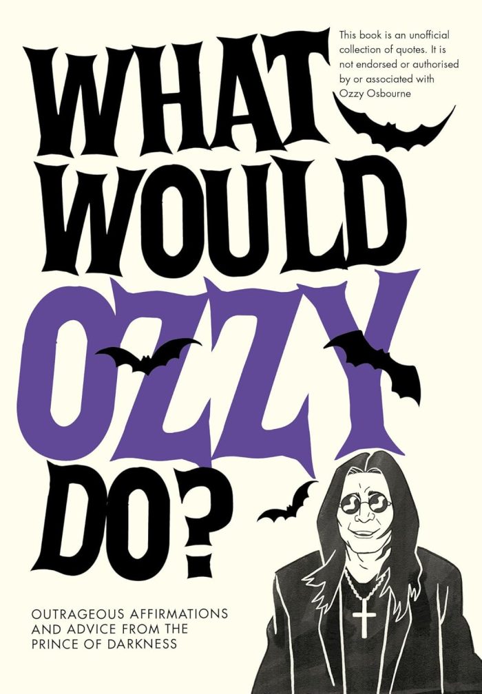 What Would Ozzy Do? Hardback What Would Ozzy Do? Hardback