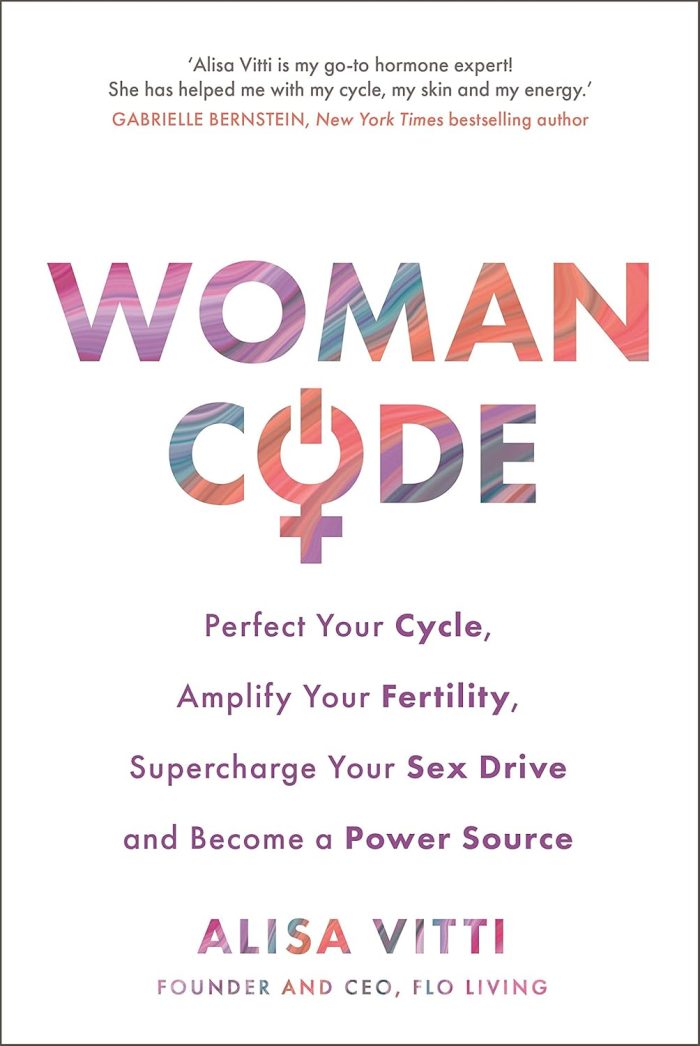 WomanCode: Perfect Your Cycle, Amplify Your Fertility, Supercharge Your Sex Drive and Become a Power Source WomanCode: Perfect Your Cycle, Amplify Your Fertility, Supercharge Your Sex Drive and Become a Power Source