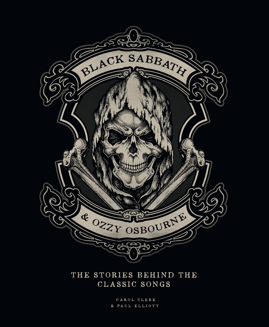 Black Sabbath & Ozzy Osbourne: The Stories Behind the Classic Songs