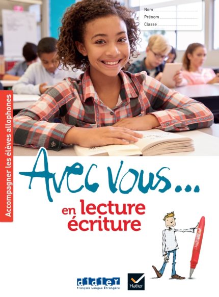 Avec vous… en lecture-ecriture