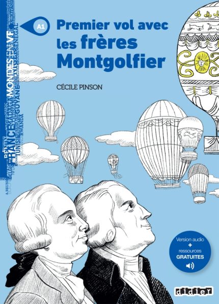 Premier vol avec les freres Montgolfier A1 - Livre +  version audio + ressources gratuites