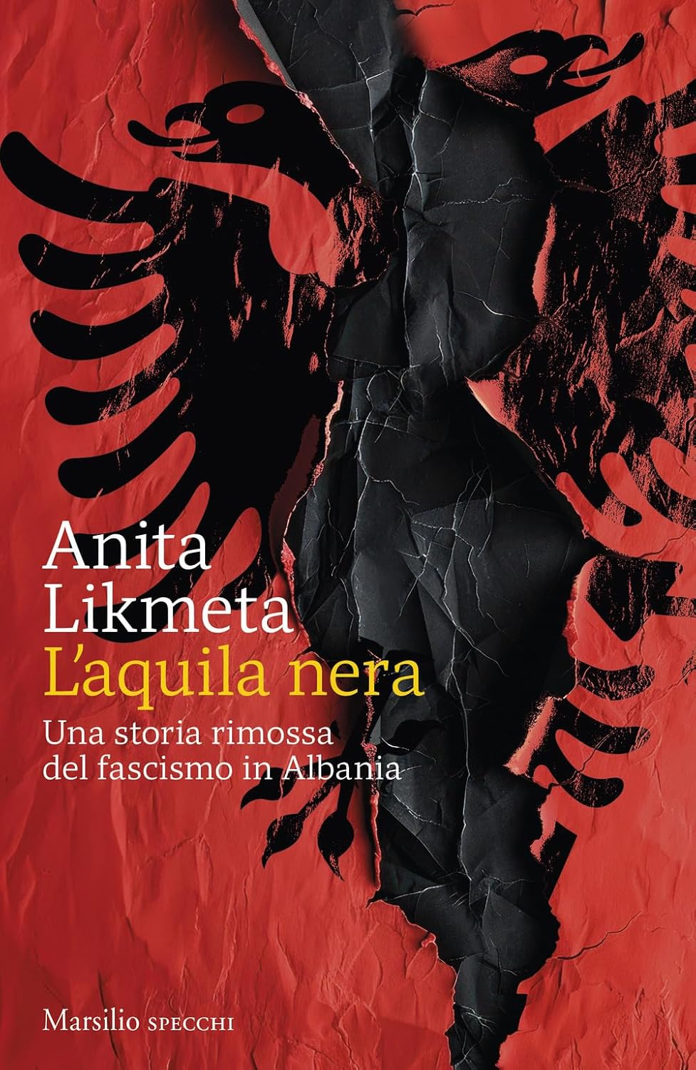 L'Aquila Nera. Una Storia Rimossa del Fascismo in Albania