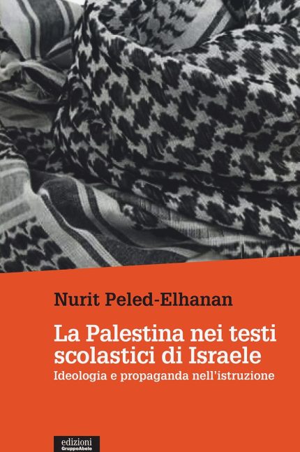 La Palestina nei Testi Scolastici di Israele: Ideologia e Propaganda nell'Istruzione