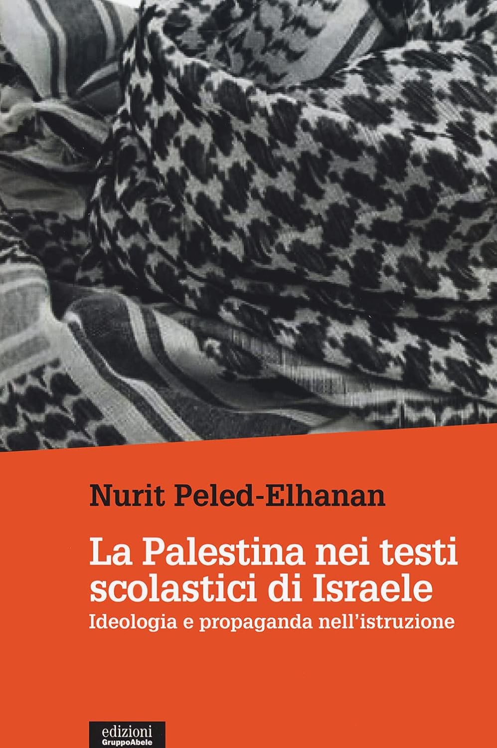 La Palestina nei Testi Scolastici di Israele: Ideologia e Propaganda nell'Istruzione