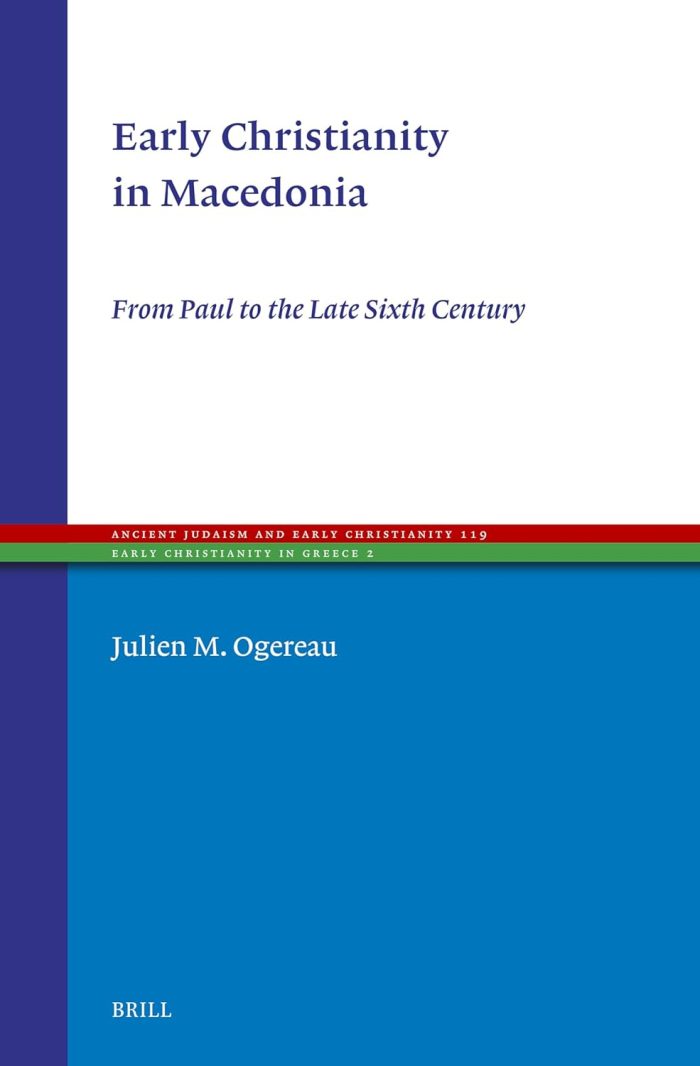 Early Christianity in Macedonia From Paul to the Late Sixth Century Early Christianity in Macedonia From Paul to the Late Sixth Century