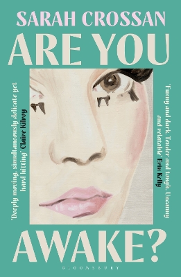 ARE YOU AWAKE? PB - SARAH CROSSAN