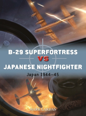 B-29 SUPERFORTRESS VS JAPANESE NIGHTFIGHTER : JAPAN 1944 - 4