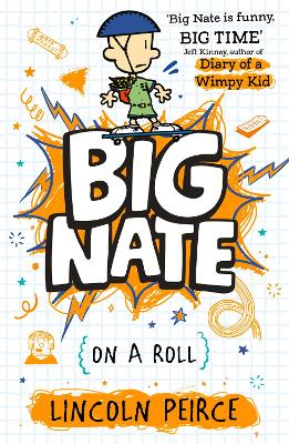 BIG NATE ON A ROLL : BOOK 3 PB - LINCOLN PEIRCE