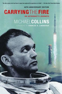 CARRYING-THE-FIRE-PB-MICHAEL-COLLINS.jpg CARRYING THE FIRE PB - MICHAEL COLLINS