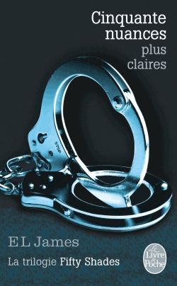 CINQUANTE NUANCES PLUS CLAIRES PB - E L JAMES