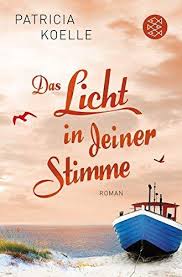 DAS LICHT IN DEINER STIMME TASCHENBUCH - KOELLE PATRICIA