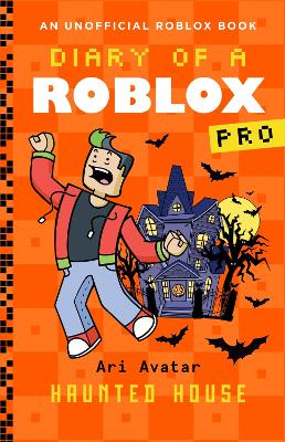 DIARY OF A ROBLOX PRO #9: HAUNTED HOUSE PB - ARI AVATAR