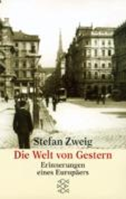 DIE WELT VON GESTERN. ERINNERUNGEN EINES EUROPAERS. - STEFAN