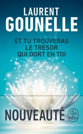 ET TU TROUVERAS LE TRESOR QUI DORT EN TOI  POCHE - LAURENT G
