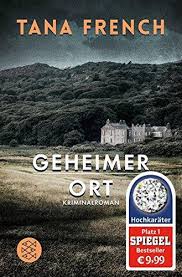 GEHEIMER ORT: KRIMINALROMAN TASCHENBUCH - TANA FRENCH