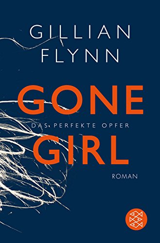 GONE GIR - DAS PERFEKTE OPFER TASCHENBUCH - FLYNN GILLIAN
