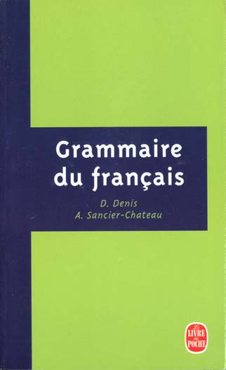GRAMMAIRE DU FRANCAIS PB - D SANCIER CHATEAU DENIS