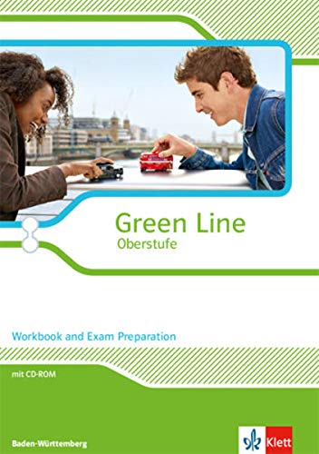 GREEN LINE OBERSTUFE. AUSGABE BADEN WURTTEMBERG. WORKBOOK -