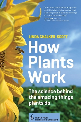 HOW PLANTS WORK - LINDA CHALKER-SCOTT