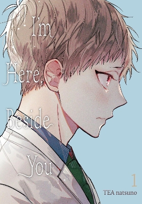 IM HERE BESIDE YOU VOL. 1 - LEIGHANN HARVEY-TEA NATSUNO