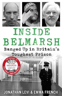 INSIDE BELMARSH : BANGED UP IN BRITAINS TOUGHEST PRISON PB -