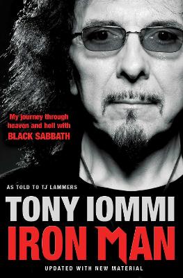 IRON-MAN-MY-JOURNEY-THROUGH-HEAVEN-AND-HELL-WITH-BLACK-SABB.jpg IRON MAN: MY JOURNEY THROUGH HEAVEN AND HELL WITH BLACK SABB